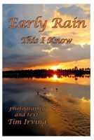 Early Rain This I Know B0BT6VLKF4 Book Cover