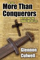 More Than Conquerors: How to Defeat the Problems of Life 1470094908 Book Cover