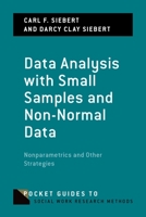 Data Analysis with Small Samples and Non-Normal Data: Nonparametrics and Other Strategies 0199391491 Book Cover