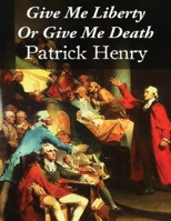 Give Me Liberty Or Give Me Death 153980156X Book Cover