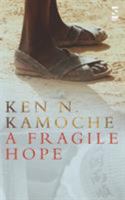 A Fragile Hope (Salt Modern Fiction S.) 1844713202 Book Cover