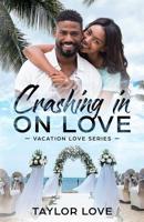 Crashing In On Love 1948383063 Book Cover