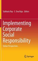 Implementing Corporate Social Responsibility: Indian Perspectives 8132216520 Book Cover