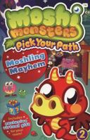Moshi Monsters Pick Your Path 2: Moshling Mayhem: Moshling Mayhem 1409390810 Book Cover