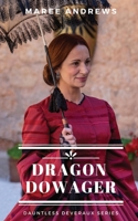 Dragon Dowager 0648829014 Book Cover