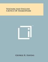 Voltaire And English Critics Of Shakespeare 1258059029 Book Cover