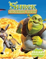 Shrek Coloring Book: Special Giant Shrek Coloring Book For Kids ages 4-8, high quality printed B084DNYK15 Book Cover
