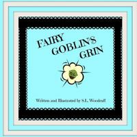 Fairy Goblin's Grin 1532872968 Book Cover