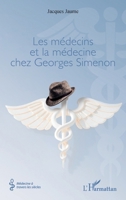 Les médecins et la médecine chez Georges Simenon (Médecine À Travers Les Siècles) (French Edition) 2336604086 Book Cover