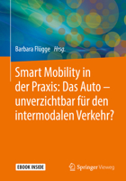 Smart Mobility in Der Praxis: Das Auto - Unverzichtbar Für Den Intermodalen Verkehr? 3658219599 Book Cover