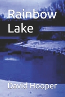 Rainbow Lake 1677302798 Book Cover