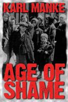 Age of Shame 1570902763 Book Cover