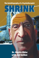 Shrink: The Autobiography of a Psychotherapist 195059663X Book Cover