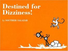 Destined for Dizziness! 0976684810 Book Cover