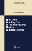 Spin-orbit Coupling Effects in Two-Dimensional Electron and Hole Systems (Springer Tracts in Modern Physics) 3540011870 Book Cover