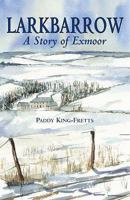 Larkbarrow: A Story of Exmoor 1841146463 Book Cover