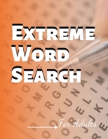 Extreme Word Search For Adults: Word Search Hidden Message Comprehension & Fine Skills to Live a More Fulfilling Life, Brain Games Puzzles For Adults and Kids brain games complete series B088GJHGG1 Book Cover