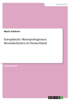 Europäische Metropolregionen. Besonderheiten in Deutschland (German Edition) 3346040216 Book Cover
