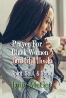 Prayers For Black Women: God Still Heals 179307660X Book Cover