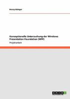Konzeptionelle Untersuchung der Windows Presentation Foundation (WPF) 3640143809 Book Cover