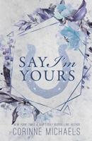 Say I'm Yours 1635760909 Book Cover