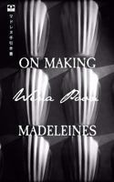 On Making Madeleines 1537323822 Book Cover