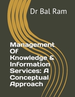 Management Of Knowledge & Information Services: A Conceptual Approach 8198480803 Book Cover