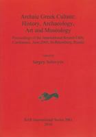Archaic Greek Culture: History, Archaeology, Art and Museology 1407305522 Book Cover