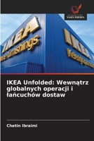 IKEA Unfolded: Wewnatrz globalnych operacji i lancuchów dostaw (Polish Edition) 6209998879 Book Cover