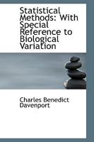 Statistical Methods: With Special Reference to Biological Variation - Scholar's Choice Edition 1013534239 Book Cover