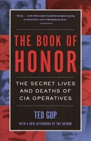 Book of honor: the secret lives and deaths of CIA operatives 0385495412 Book Cover