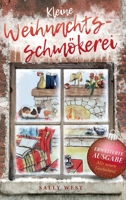 Kleine Weihnachtsschm�kerei: Eine Geschichtensammlung zu Weihnachten 3347380738 Book Cover