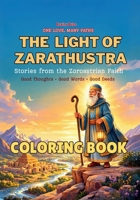 The Light of Zarathustra- Coloring Book: Stories from the Zoroastrian Faith: A Coloring Book (One Love, Many Paths) 816906774X Book Cover