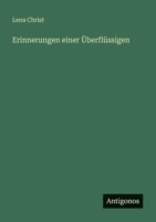 Erinnerungen einer Überflüssigen (German Edition) 3566071447 Book Cover