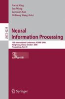 Neural Information Processing: 13th International Conference, Iconip 2006, Hong Kong, China, October 3-6, 2006, Proceedings, Part III (Lecture Notes in Computer Science) 3540464840 Book Cover