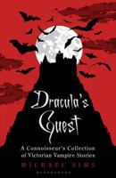 Dracula's Guest: A Connoisseur's Collection of Victorian Vampire Stories 0802719716 Book Cover