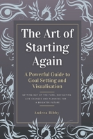 The Art of Starting Again 1915345871 Book Cover