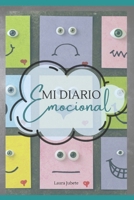 Mi Diario Emocional (Spanish Edition) B0F83SRC1S Book Cover