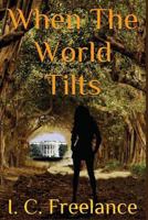 When the World Tilts 1983652032 Book Cover