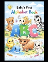 Baby's first alphabet book B0GM77LKCN Book Cover