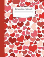 Love Composition Notebook: Graph Paper Book to Write in for School, Take Notes, for Kids, Students, Teachers, Homeschool, Lovely Hearts Cover 1723400319 Book Cover