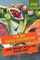 The Big Paleo Cookbook B0CRSML393 Book Cover