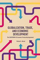 Globalization, Trade, and Economic Development: The CARIFORUM-EU Economic Partnership Agreement 1349477168 Book Cover