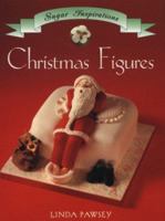 Christmas Figures (The Sugar Inspirations Series) 1853914185 Book Cover