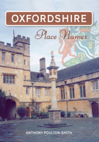 Oxfordshire Place Names 1848681712 Book Cover