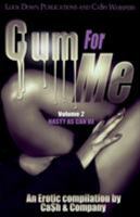 Cum For Me 2: Nasty As Can Be 1948878372 Book Cover