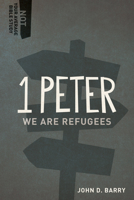 1 Peter: We Are Refugees 1577995708 Book Cover