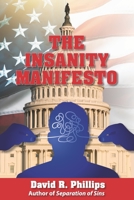 The Insanity Manifesto B08XCCP5M3 Book Cover