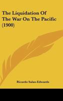 The Liquidation Of The War On The Pacific 1104917114 Book Cover