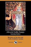 Arts and Crafts Essays 1409944379 Book Cover